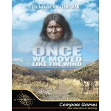 ONCE WE MOVED LIKE THE WIND, The Apache Wars, 1861-1886