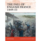 The Fall of English France 1449-53