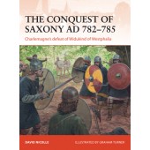 The Conquest of Saxony 782-785 AD