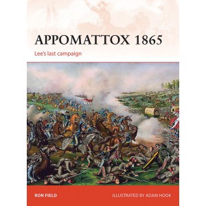 Appomattox 1865: Lee's Last Campaign