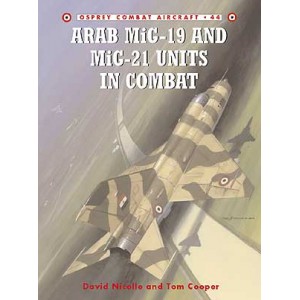 Arab MiG-19 & MiG-21 Units in Combat 